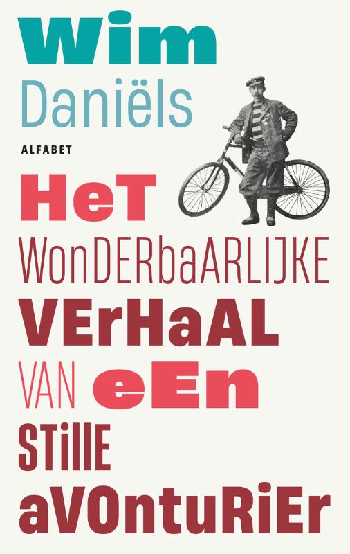 Omslag van Het wonderbaarlijke verhaal van een stille avonturier