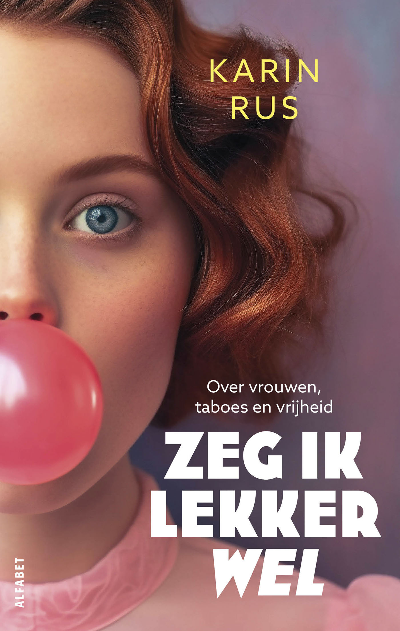 Omslag van Zeg ik lekker wel