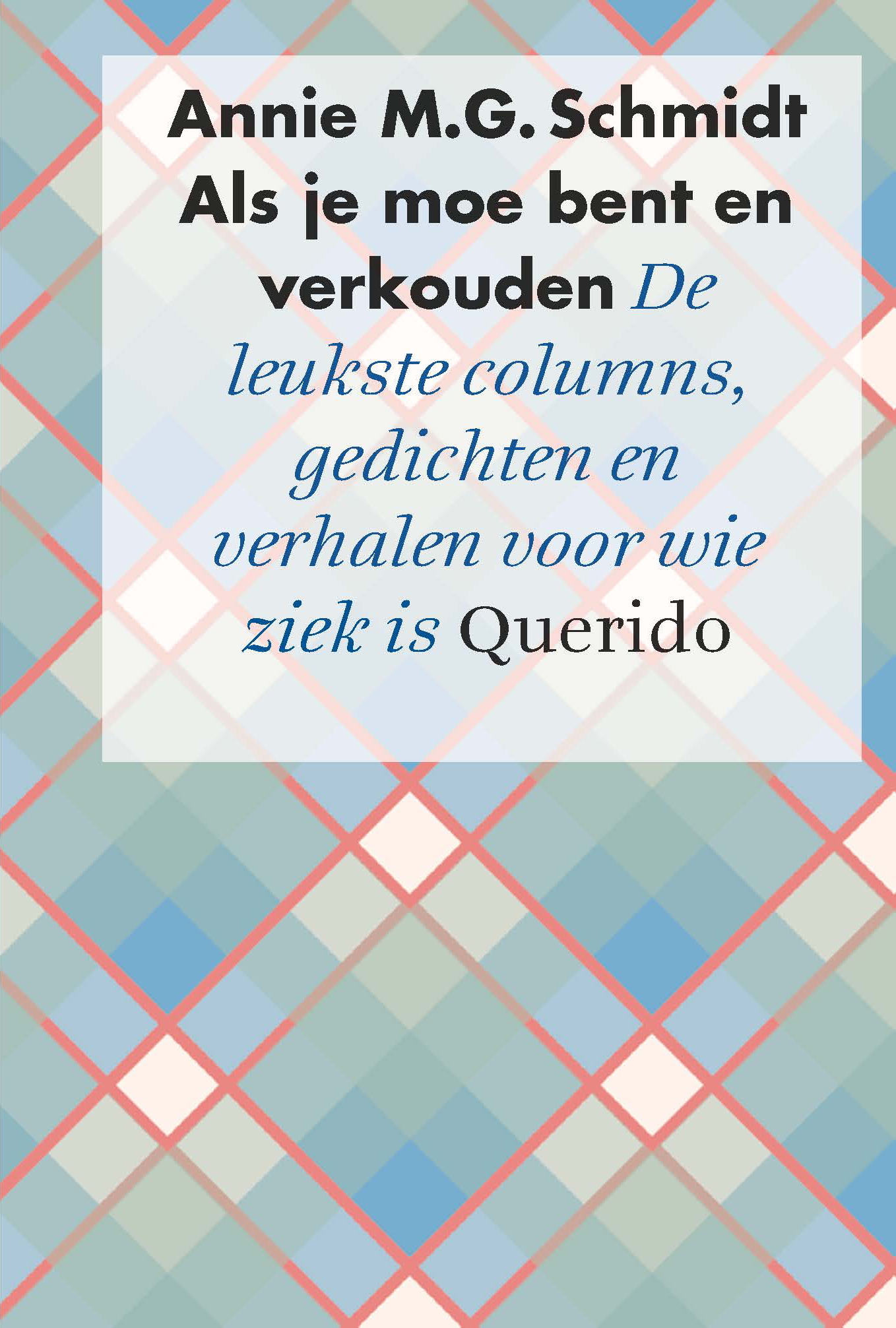 Omslag van Als je moe bent en verkouden