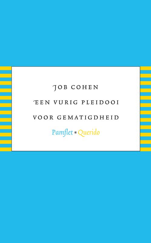 Omslag van Een vurig pleidooi voor gematigdheid