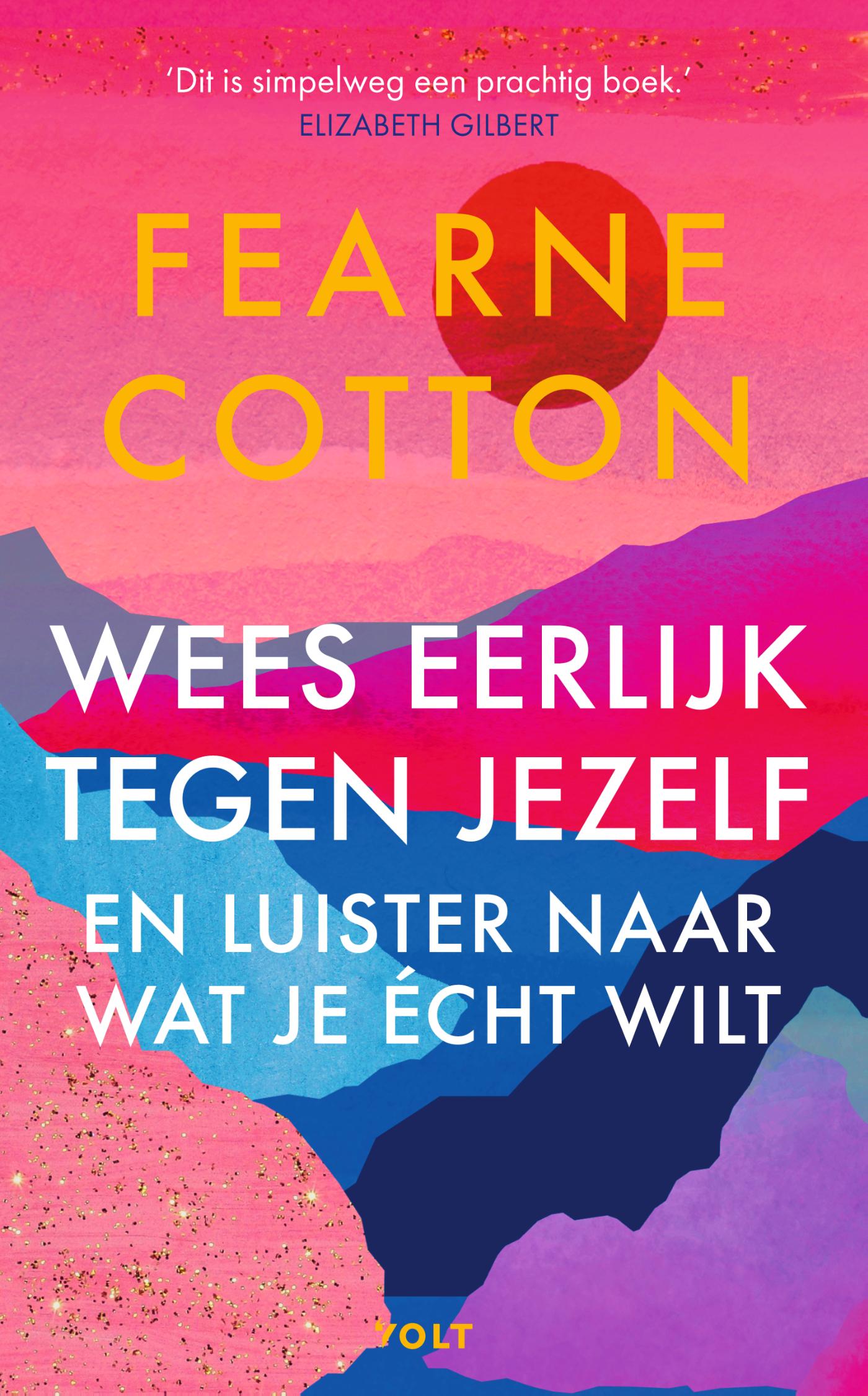 Omslag van Wees eerlijk tegen jezelf en luister naar wat je écht wilt