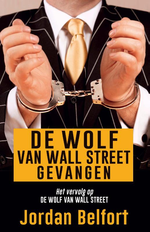 Omslag van De wolf van Wall Street gevangen
