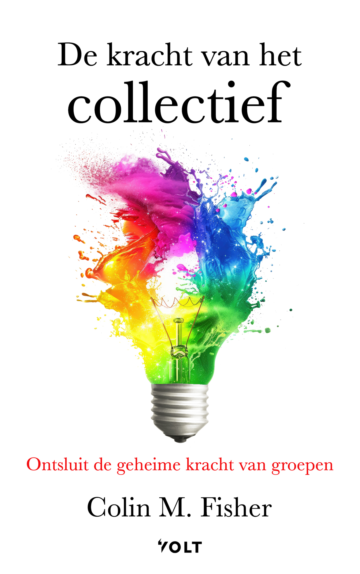 Omslag van De kracht van het collectief