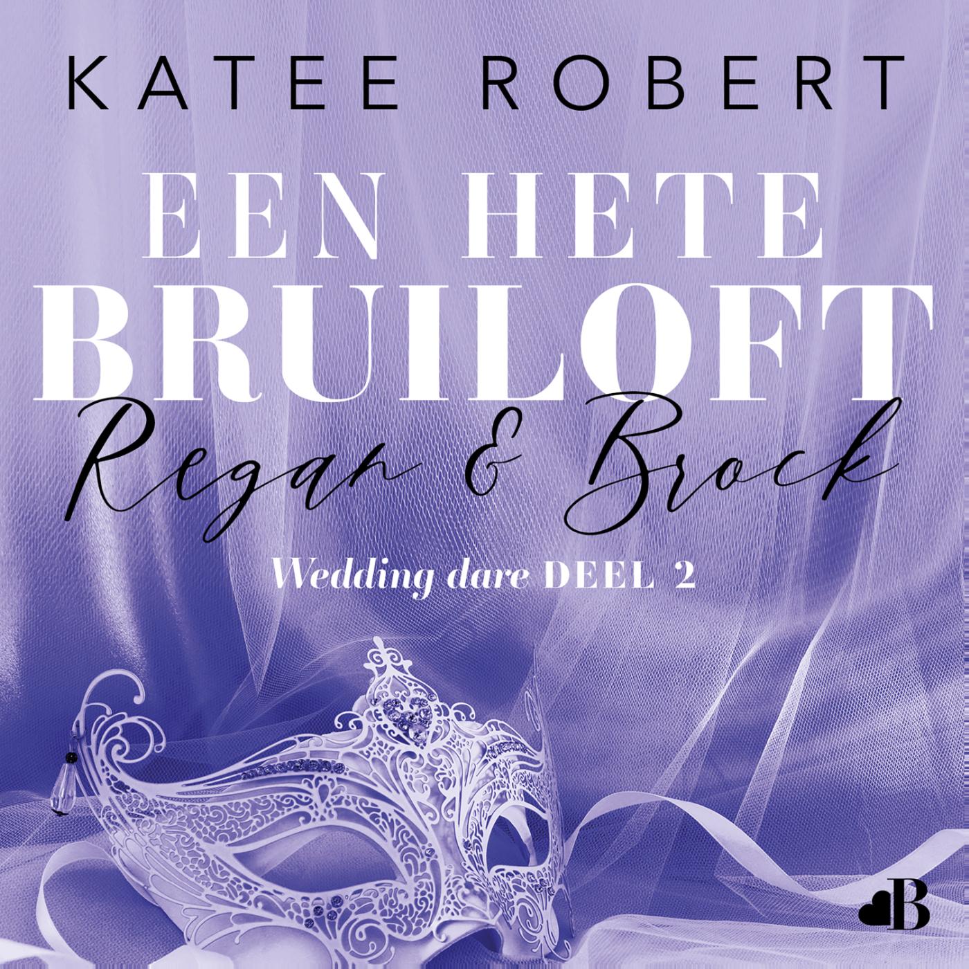 Omslag van Een hete bruiloft: Regan & Brock