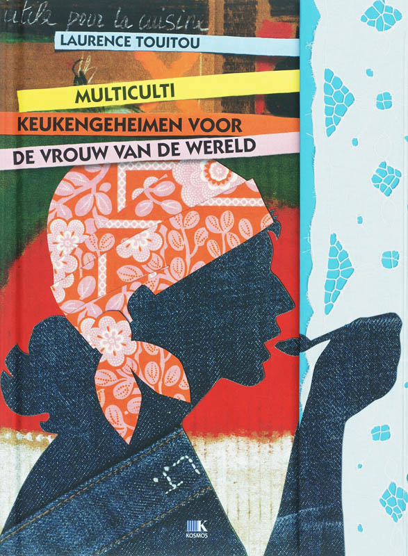 Omslag van Multiculti keukengeheimen voor de vrouw van de wereld