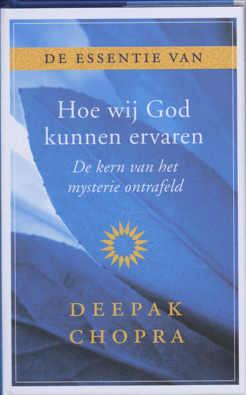 Omslag van De essentie van Hoe wij God kunnen ervaren