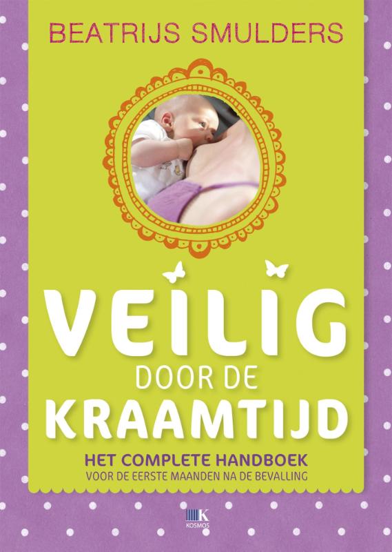Omslag van Veilig door de kraamtijd en de eerste maanden na de bevalling