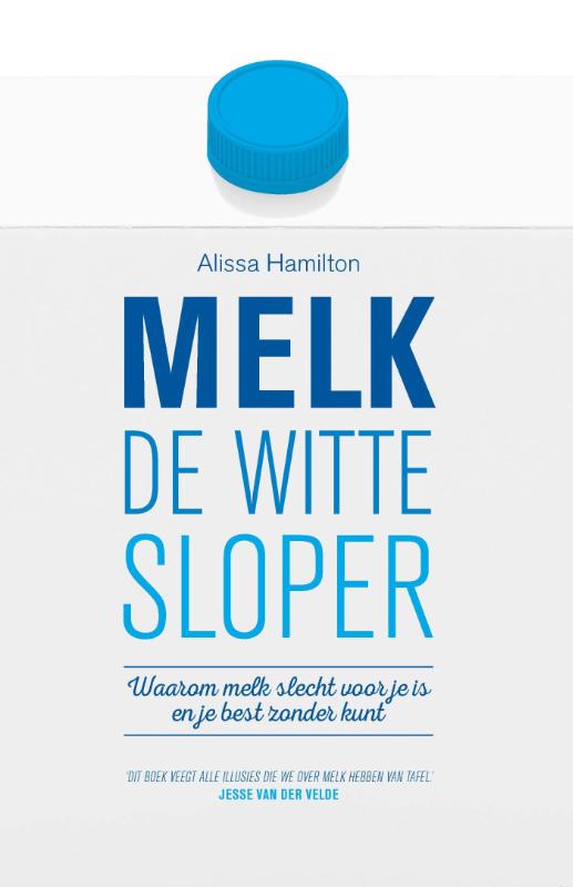 Omslag van Melk de witte sloper