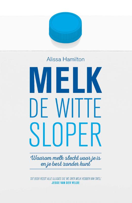Omslag van Melk de witte sloper
