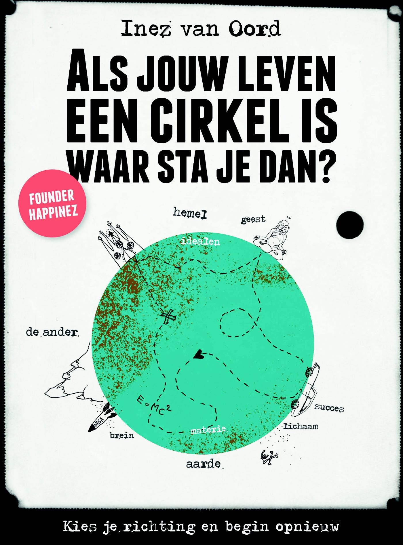 Omslag van Als jouw leven een cirkel is, waar sta je dan?