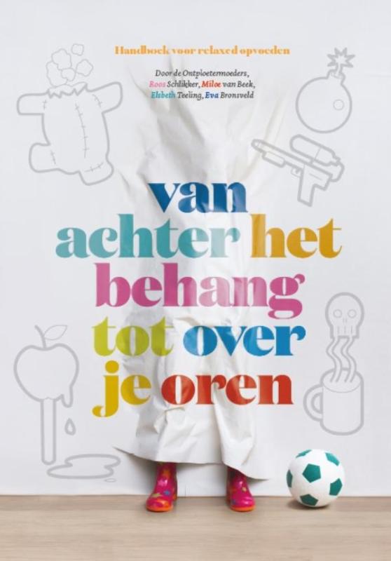 Omslag van Van achter het behang tot over je oren