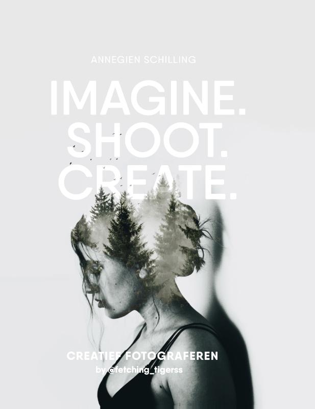 Omslag van Imagine, Shoot, Create