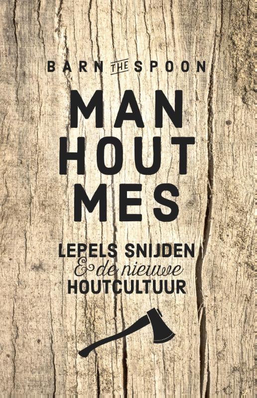 Omslag van Barn the Spoon Man, hout, mes