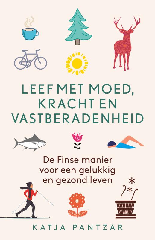 Omslag van Leef met moed, kracht en vastberadenheid