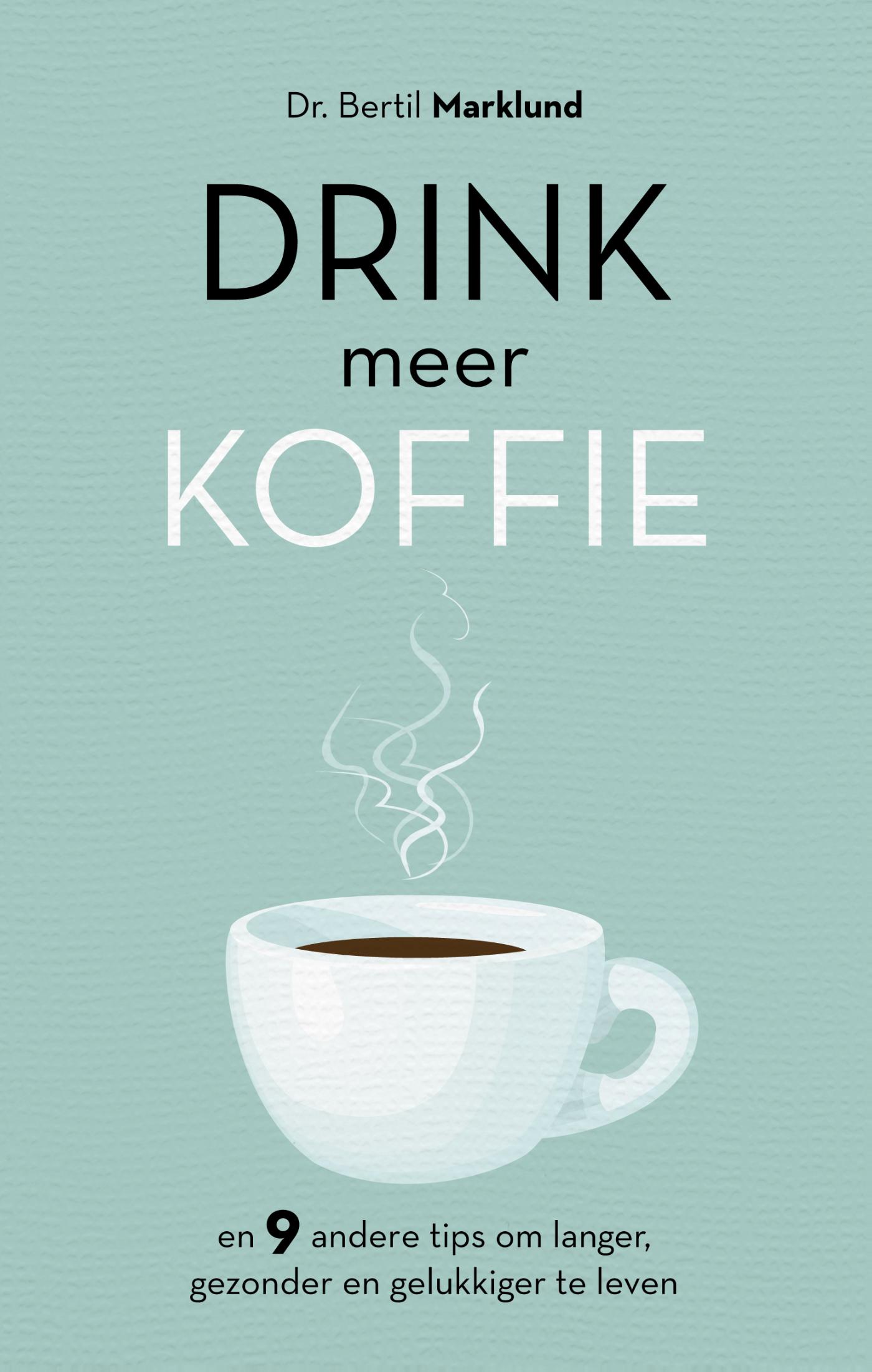 Omslag van Drink meer koffie