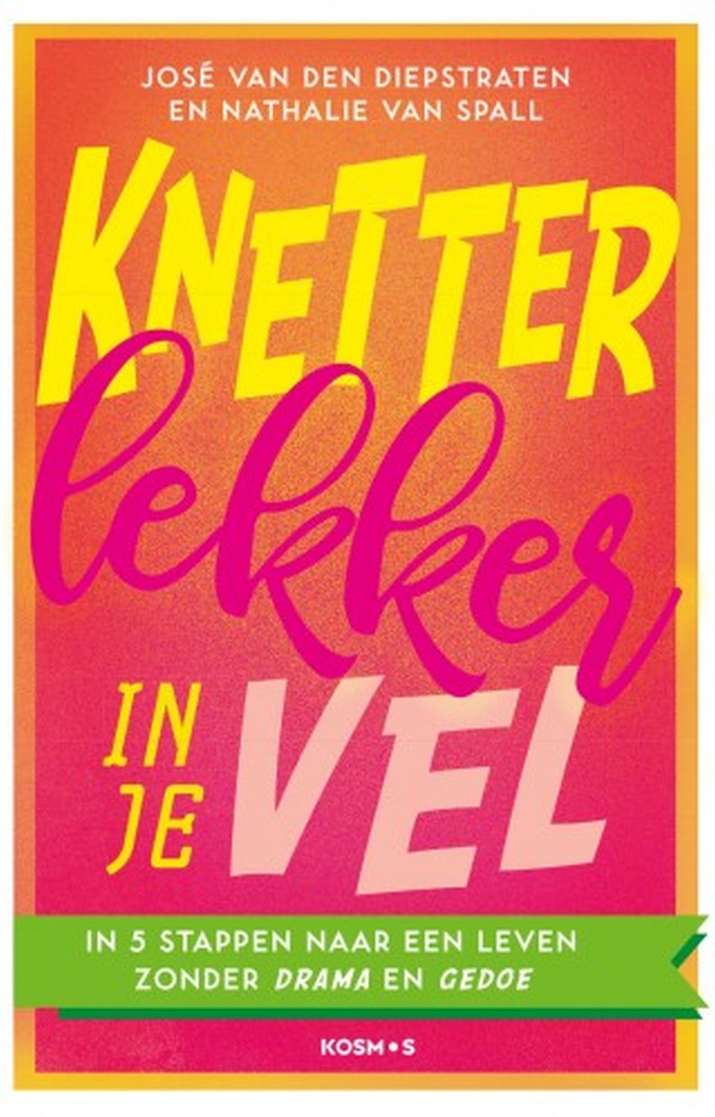 Omslag van Knetterlekker in je vel