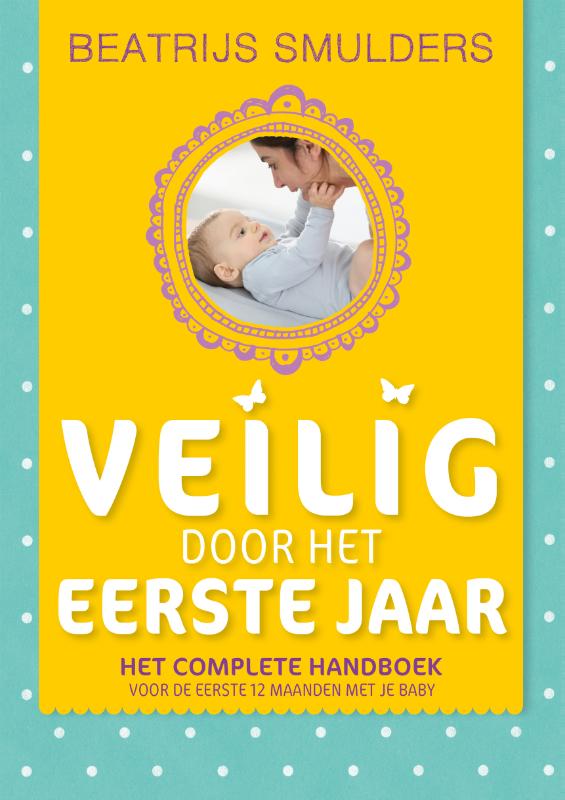 Omslag van Veilig door het eerste jaar met je baby