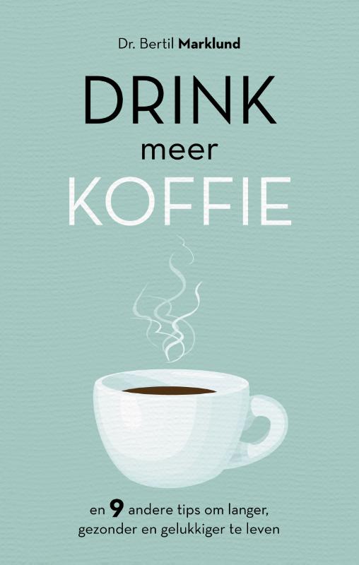 Omslag van Drink meer koffie