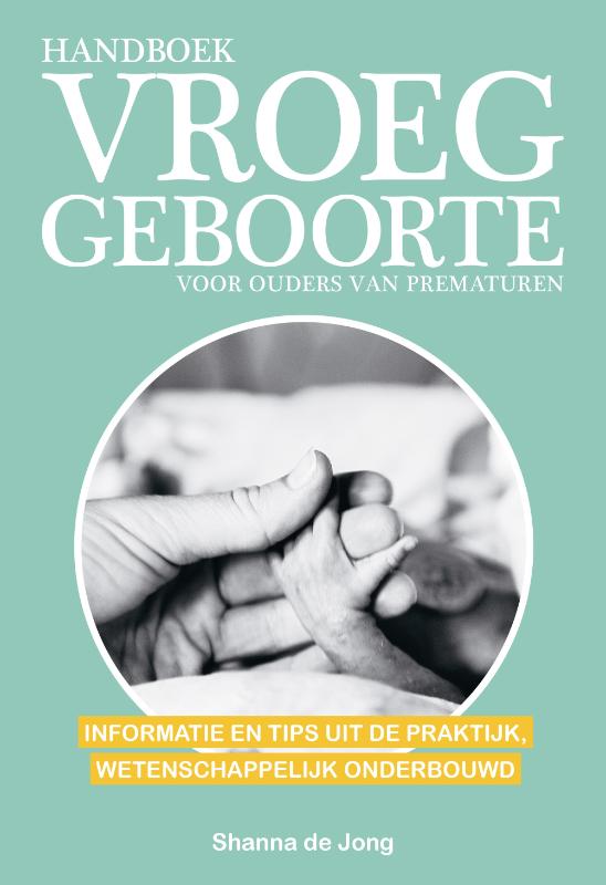 Omslag van Handboek vroeggeboorte - voor ouders van prematuren