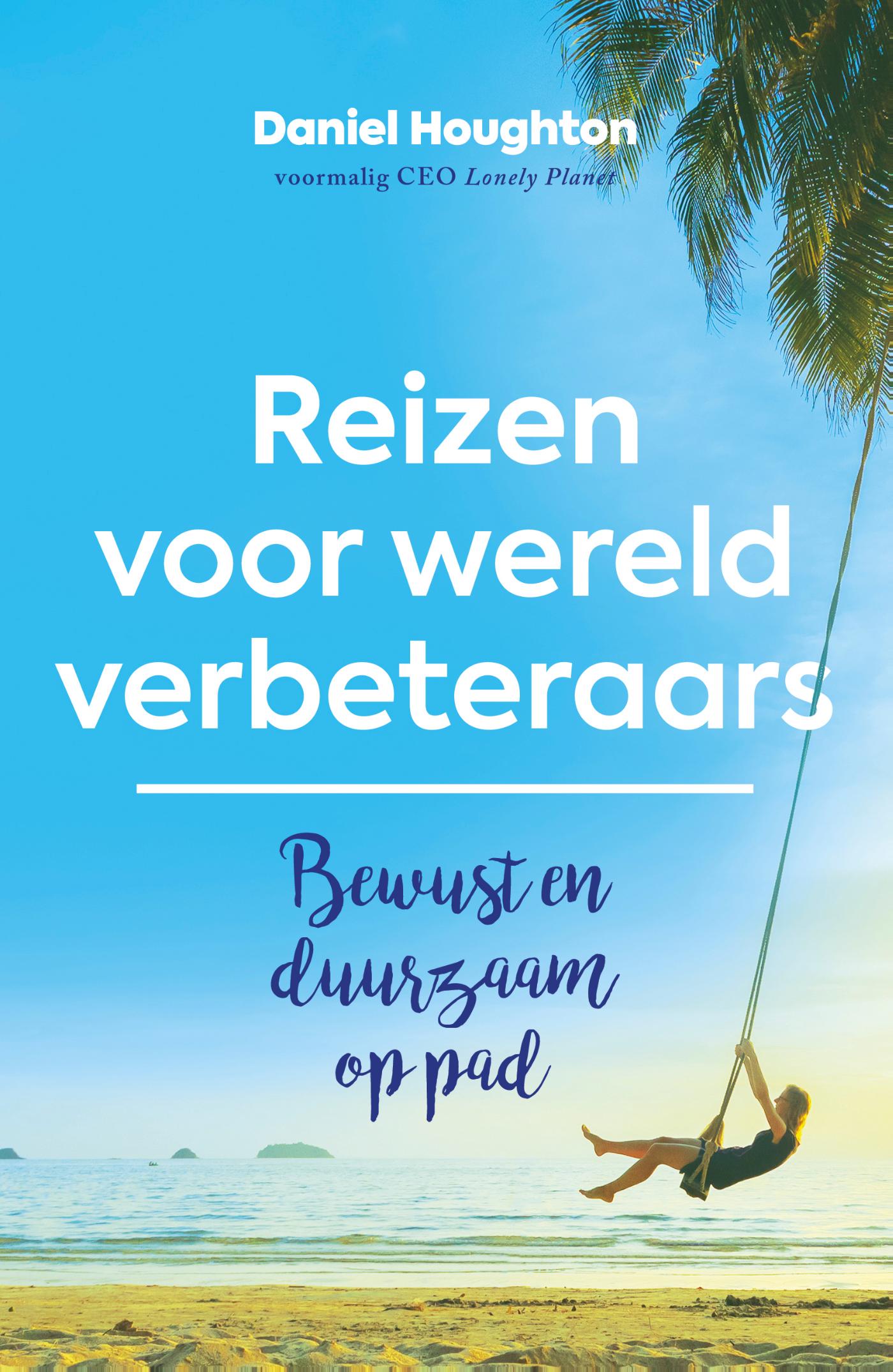 Omslag van Reizen voor wereldverbeteraars