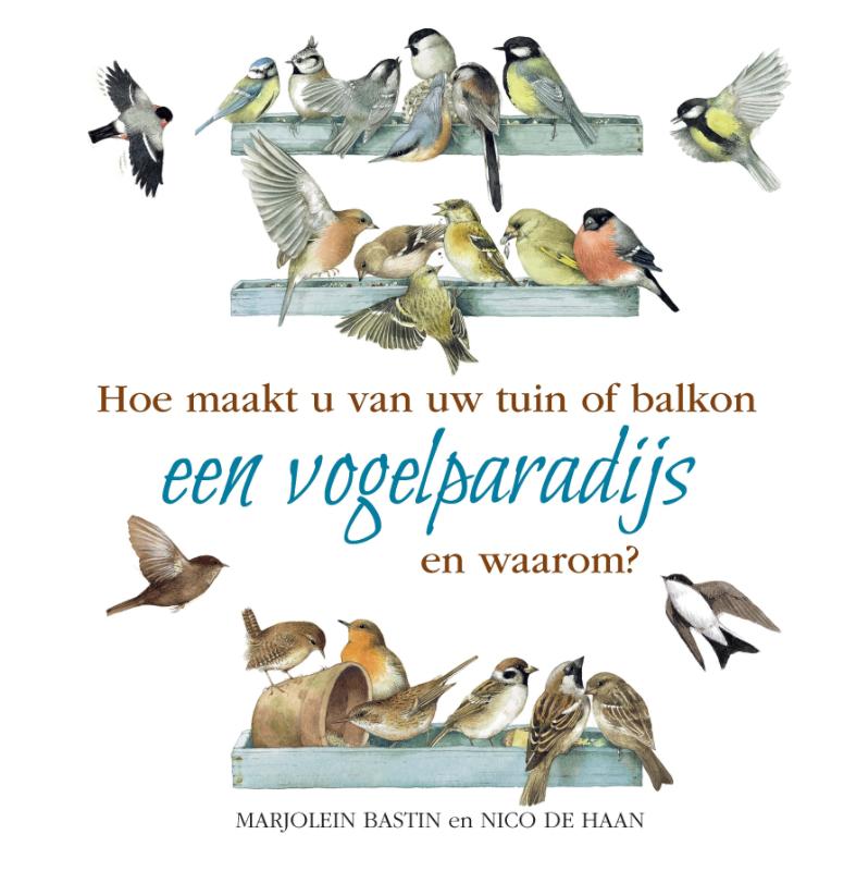 Omslag van Hoe maakt u van uw tuin of balkon een vogelparadijs