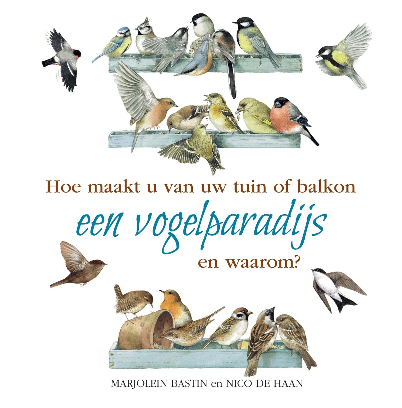 Omslag van Hoe maakt u van uw tuin of balkon een vogelparadijs