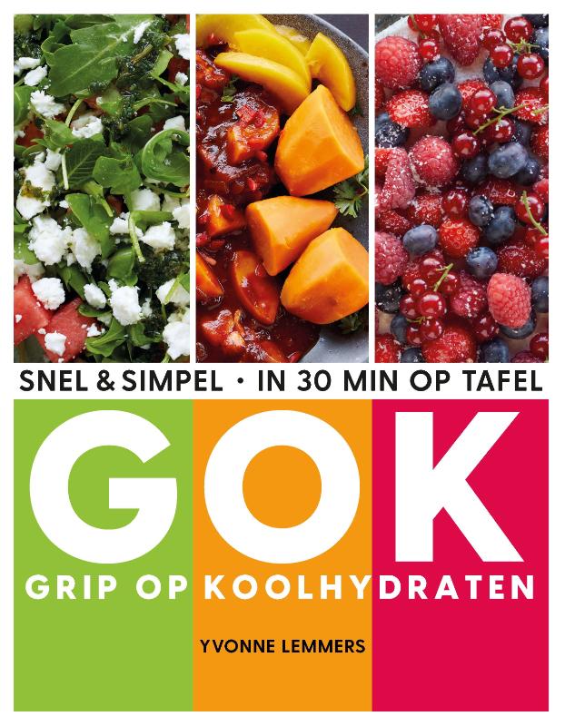 Omslag van Grip op koolhydraten - snel & simpel, in 30 minuten op tafel