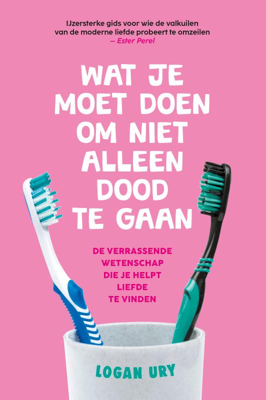 Omslag van Wat je moet doen om niet alleen dood te gaan