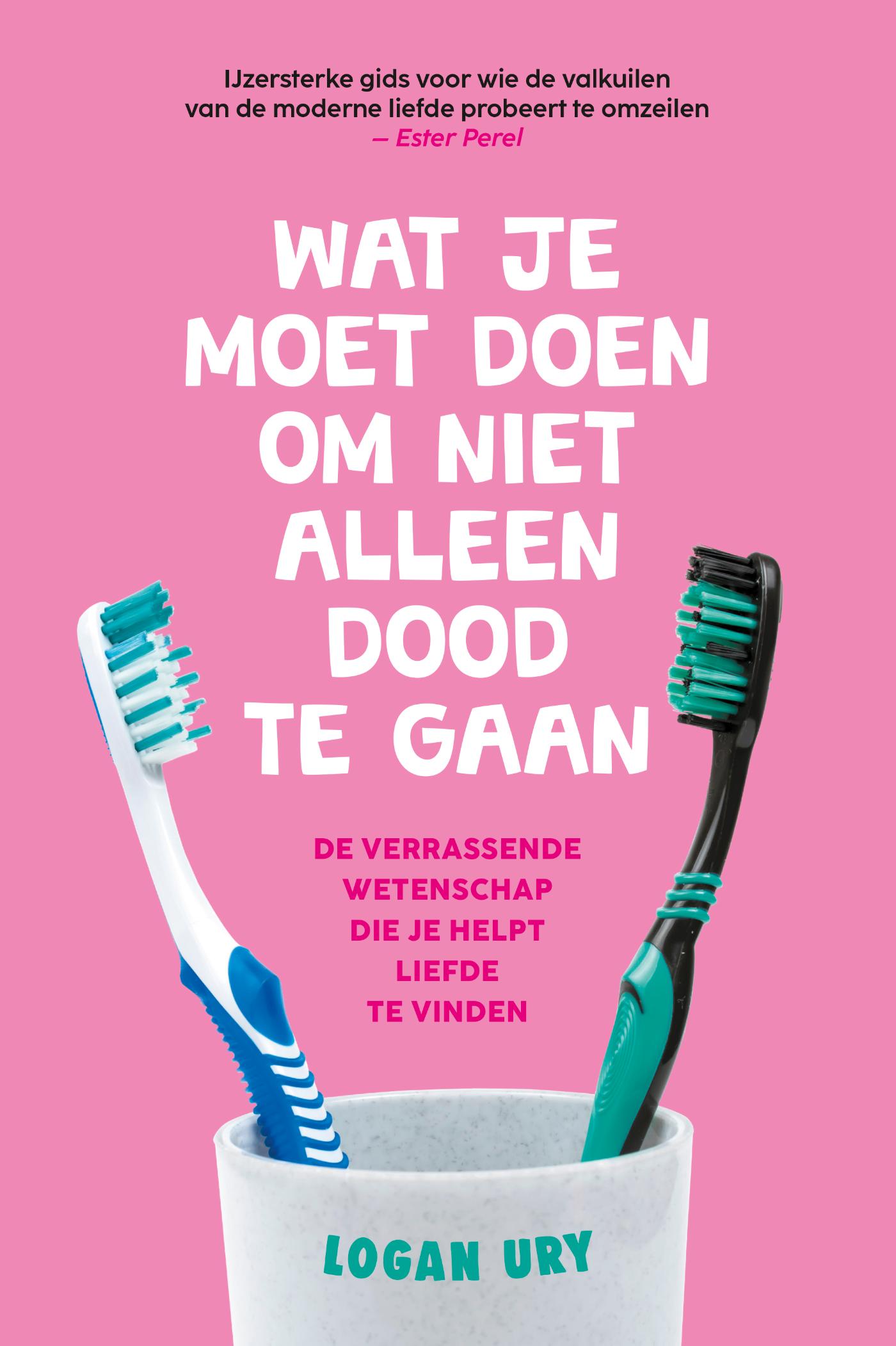 Omslag van Wat je moet doen om niet alleen dood te gaan