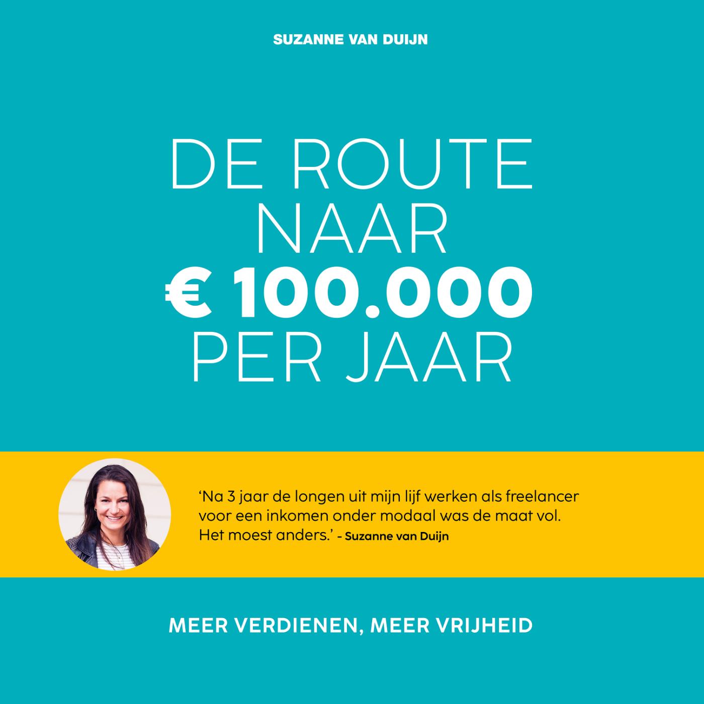 Omslag van De route naar 100.000 euro per jaar