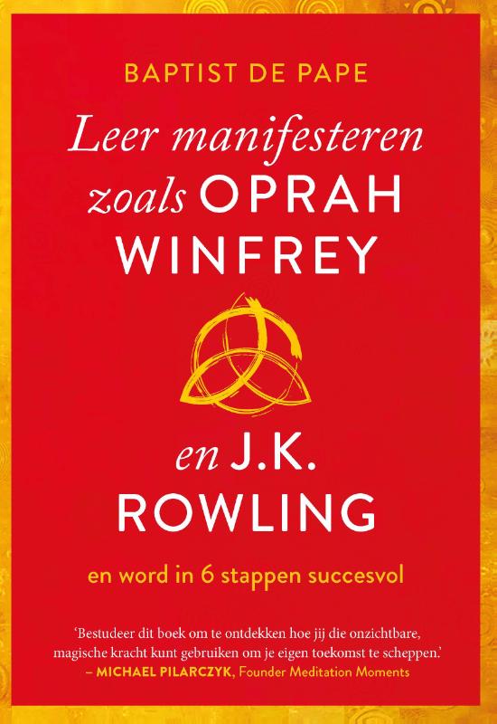 Omslag van Leer manifesteren zoals Oprah Winfrey en J.K. Rowling