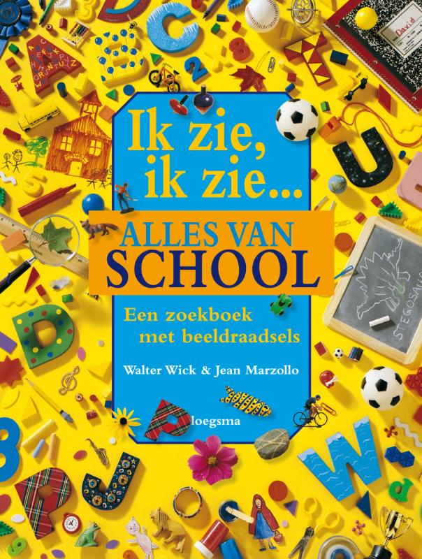 Omslag van Ik zie, ik zie... alles van school