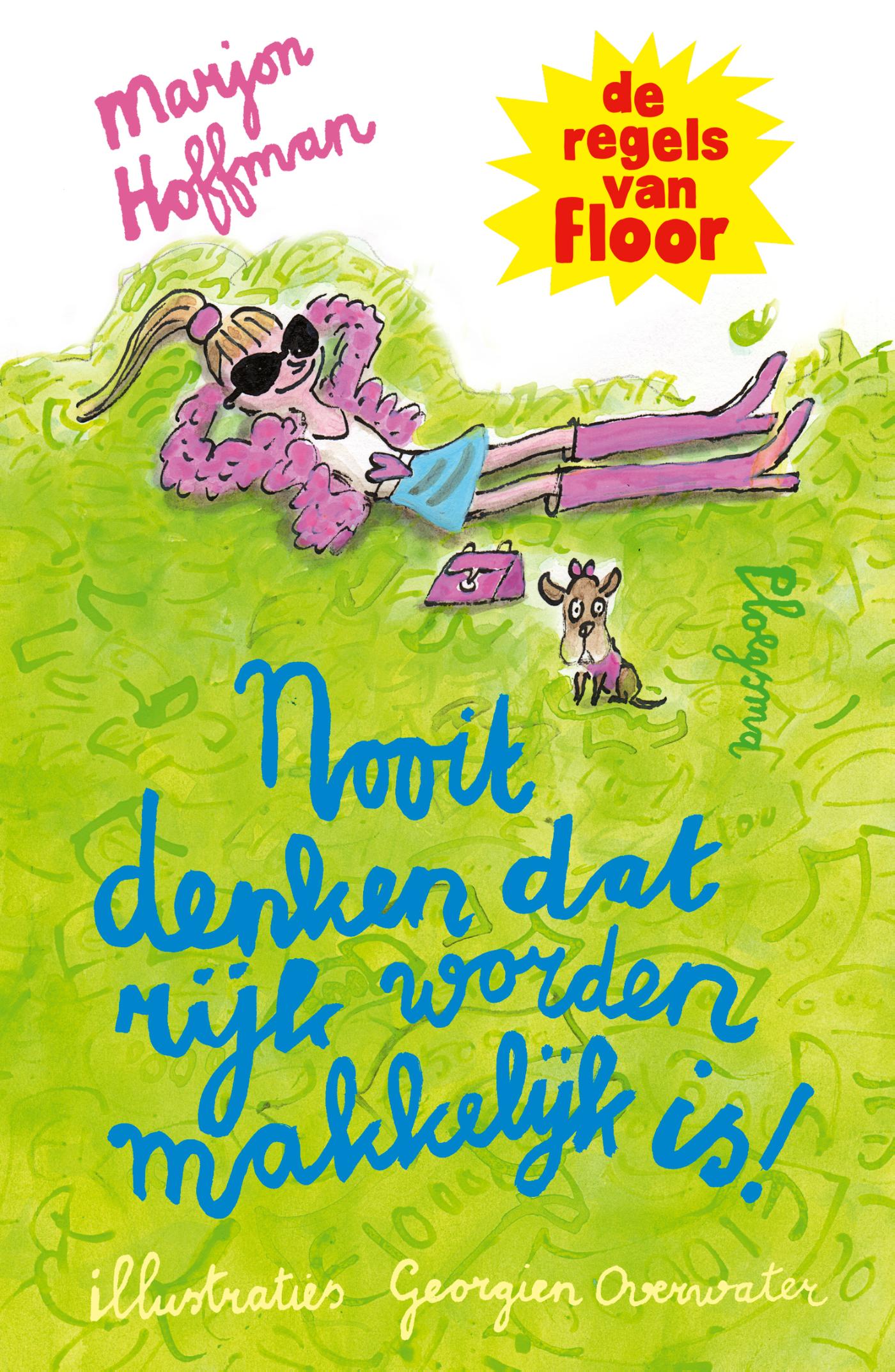 Omslag van Nooit denken dat rijk worden makkelijk is!
