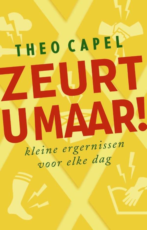 Omslag van Zeurt u maar!