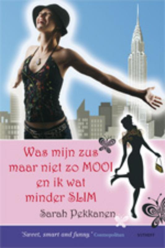 Omslag van Was mijn zus maar niet zo mooi en ik wat minder slim