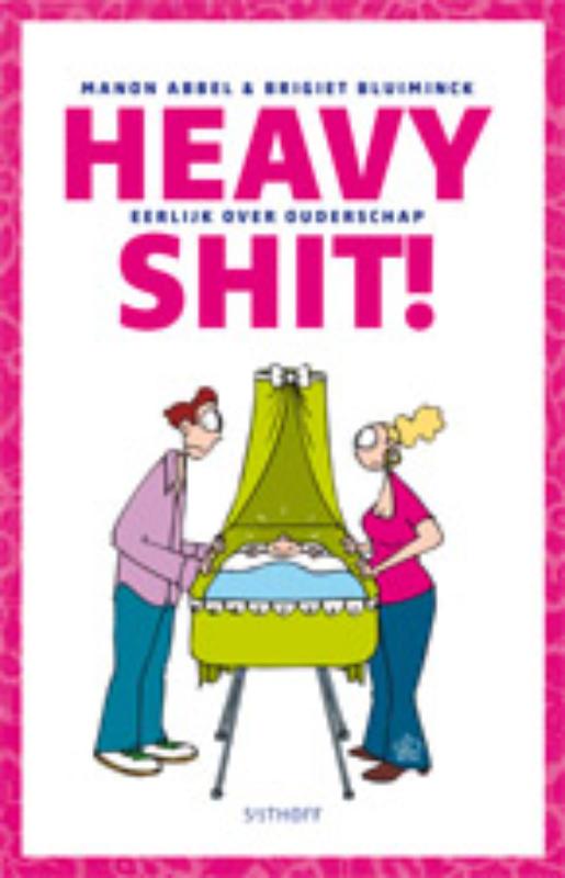 Omslag van Heavy Shit!