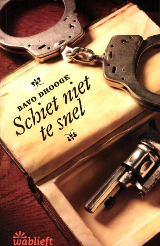 Omslag van Schiet niet te snel