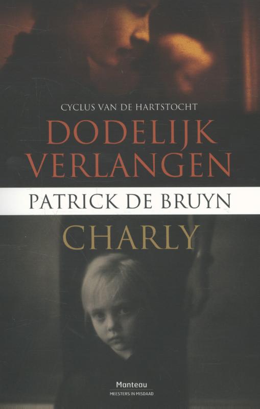 Omslag van Dodelijk verlangen & Charly
