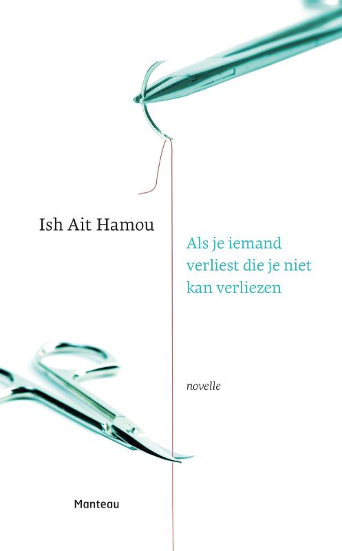 Omslag van Als je iemand verliest die je niet kan verliezen