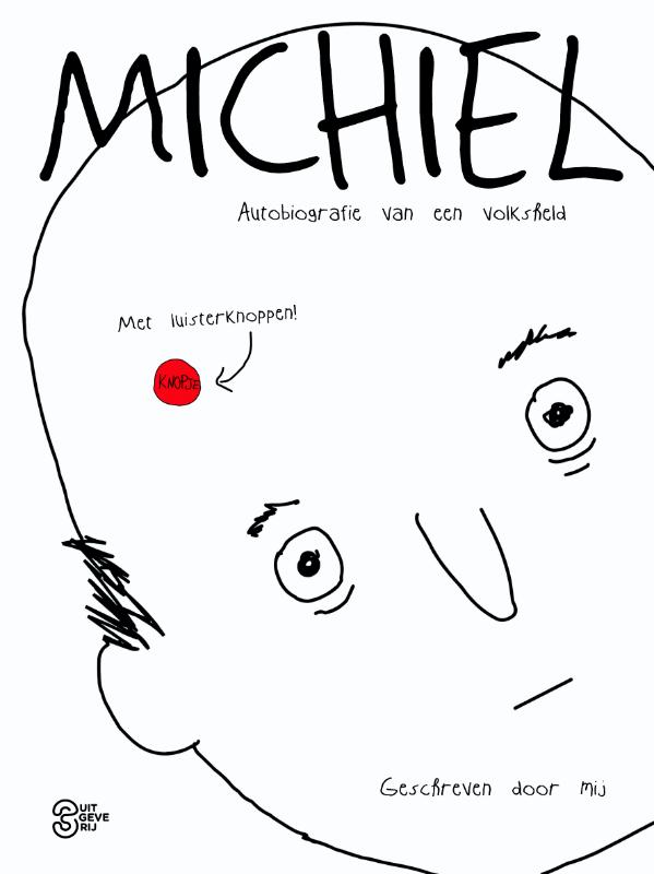 Omslag van Michiel: autobiografie van een volksheld