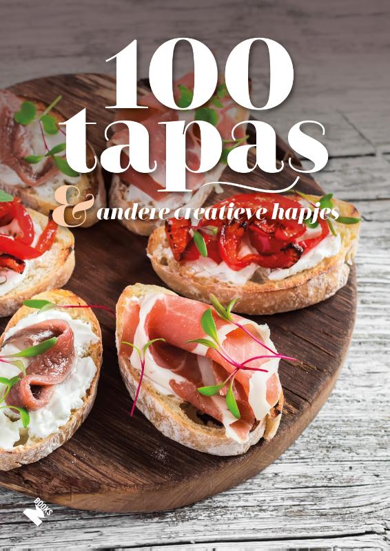 Omslag van 100 tapas & andere creatieve hapjes