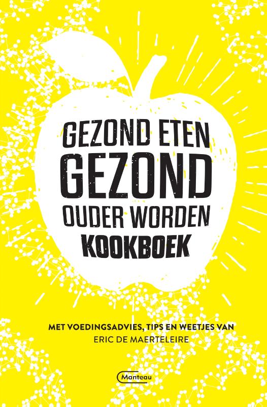 Omslag van Gezond eten gezond, ouder worden-kookboek