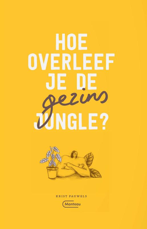 Omslag van Hoe overleef je de gezinsjungle?