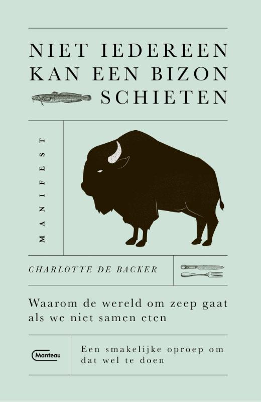 Omslag van Niet iedereen kan een bizon schieten