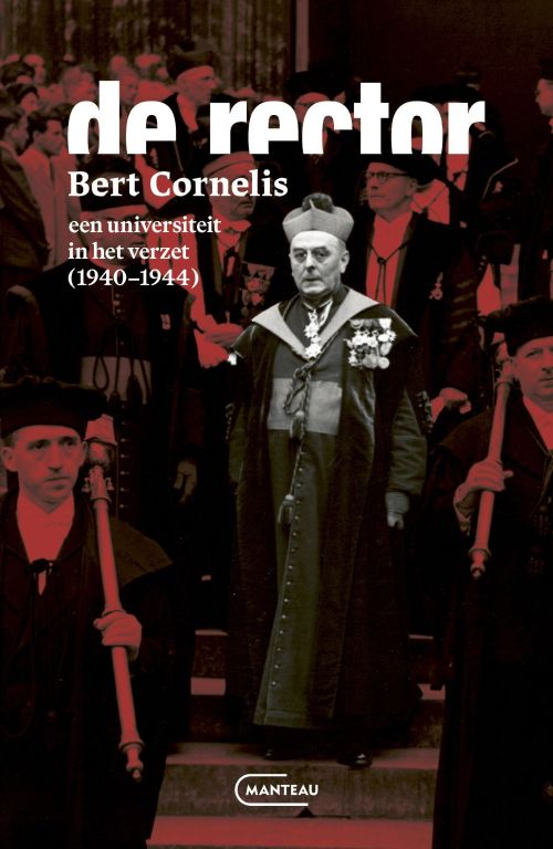 Omslag van De rector. Een universiteit in het verzet (1940 - 1944)