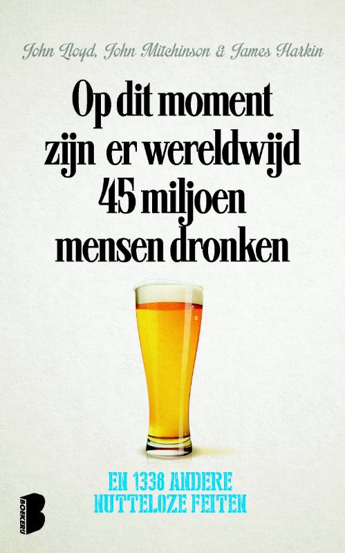 Omslag van Op dit moment zijn er wereldwijd 45 miljoen mensen dronken