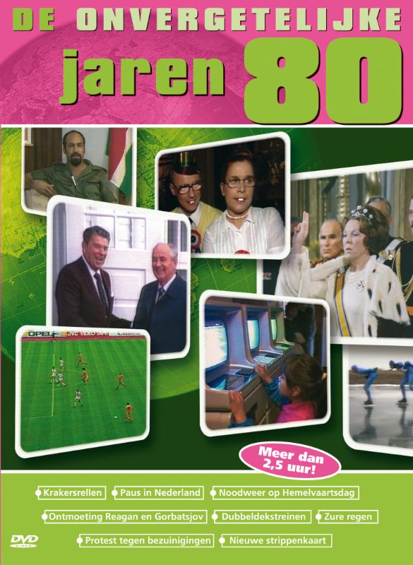 Omslag van De onvergetelijke jaren 80
