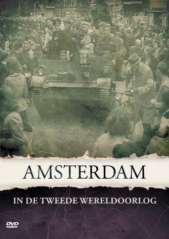 Omslag van Amsterdam in de Tweede Wereldoorlog
