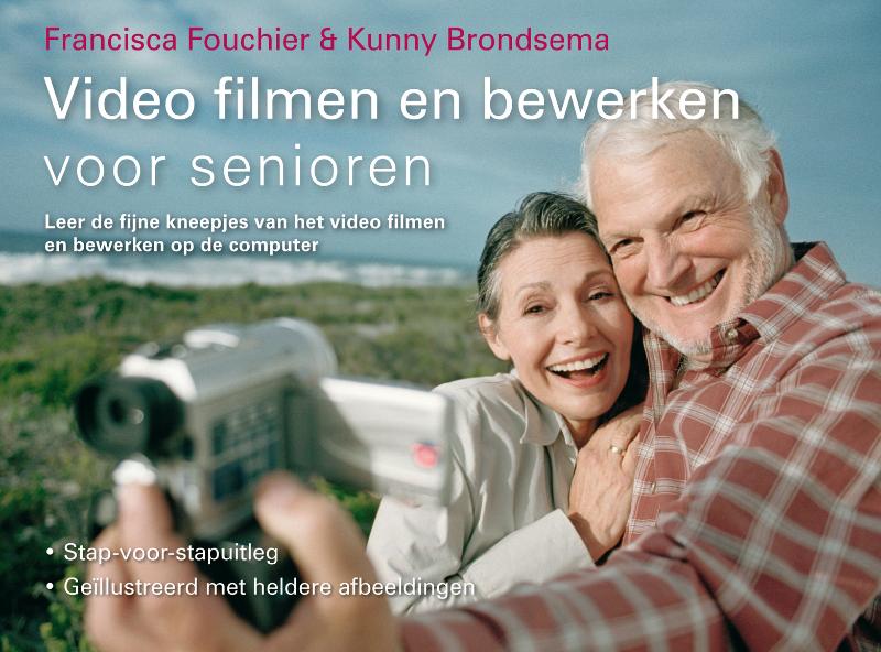Omslag van Video filmen en bewerken voor senioren