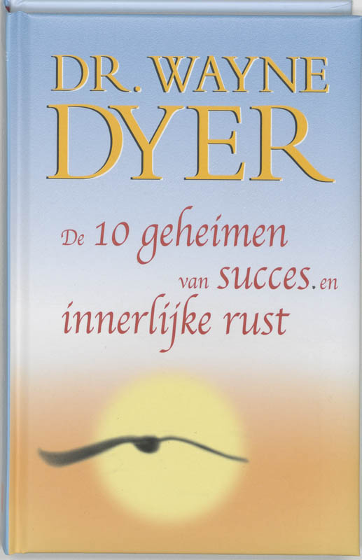 Omslag van De tien geheimen van succes en innerlijke rust